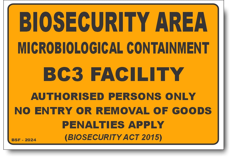 Biosecurity Area - Microbiological Containment BC3 Facility Sign