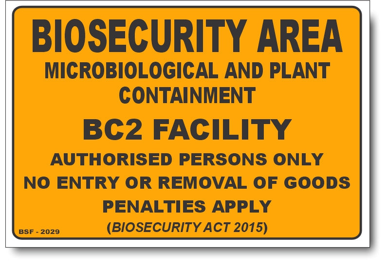 Biosecurity Area - Microbiological & Plant Containment BC2 Facility Sign