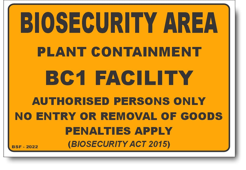 Biosecurity Area - Plant Containment BC1 Facility Sign