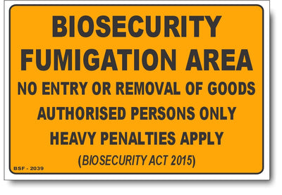 Biosecurity Fumigation Area Sign