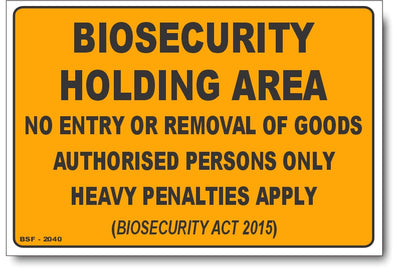 Biosecurity Holding Area Sign