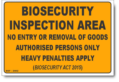 Biosecurity Inspection Area Sign