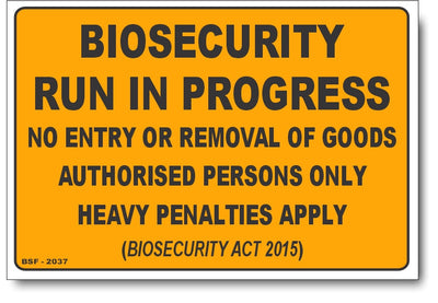 Biosecurity Run In Progress Sign