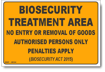 Biosecurity Treatment Area Sign