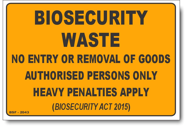 Biosecurity Waste Sign