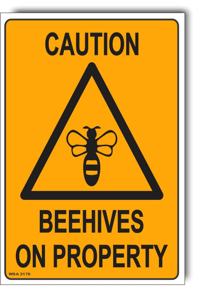 Caution - Beehives On Property Sign