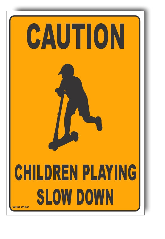 Caution - Children Playing - Slow Down Sign