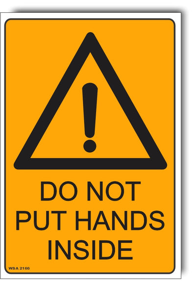 Caution - Do Not Put Hands Inside Sign