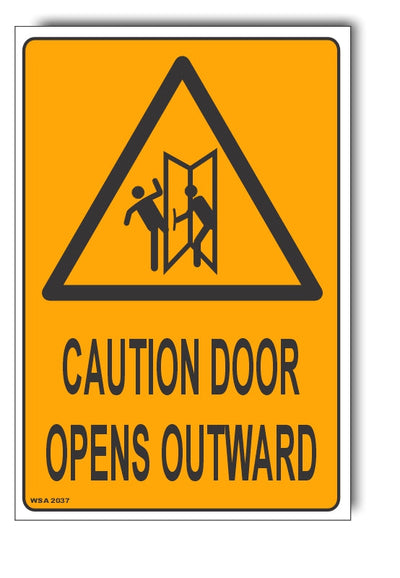 Caution Door Opens Outward Warning Sign