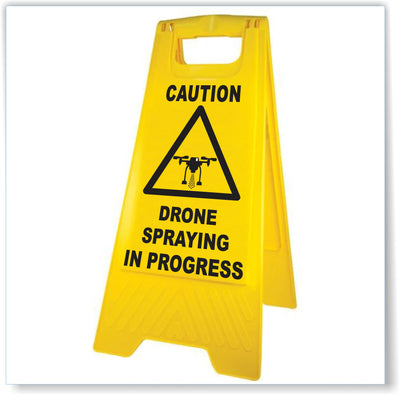 Caution, Drone Spraying In Progress A-Frame Stand