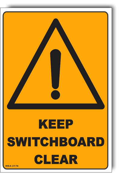 Caution - Keep Switchboard Clear Sign