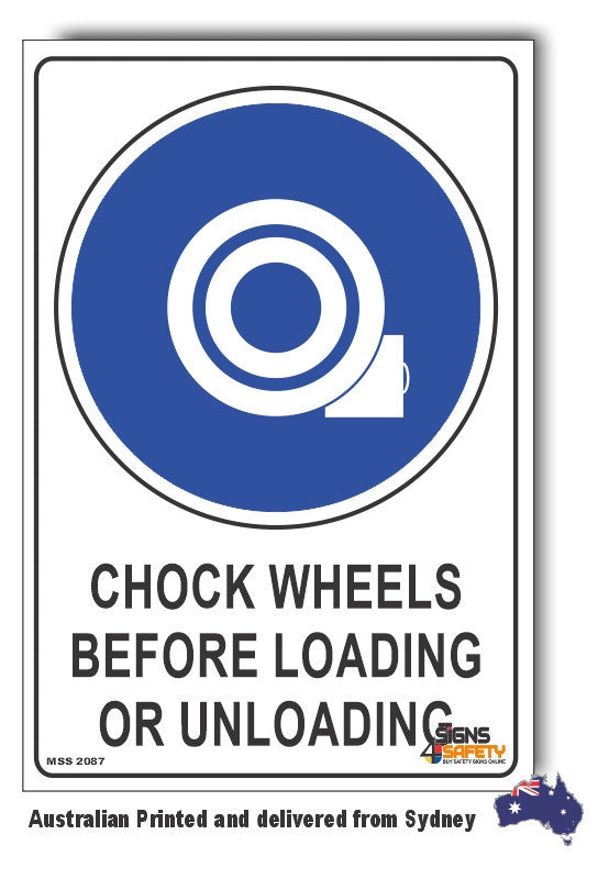 Chock Wheels Before Loading Or Unloading Sign