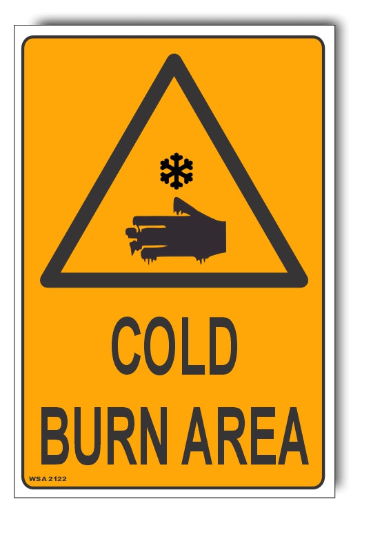 Cold Burn Area Warning Sign