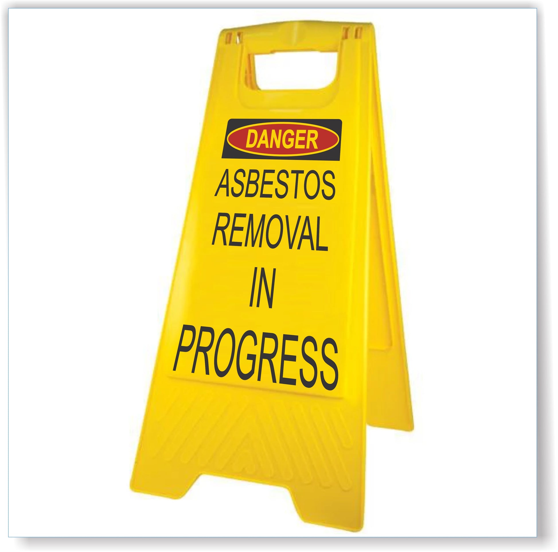 Danger - Asbestos Removal In Progress A-Frame