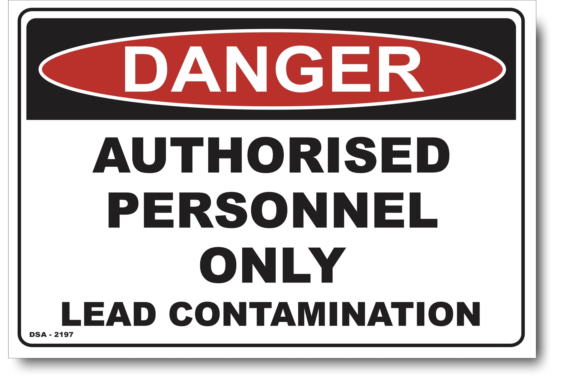 Danger Authorised Personnel Only - Lead Contamination Sign