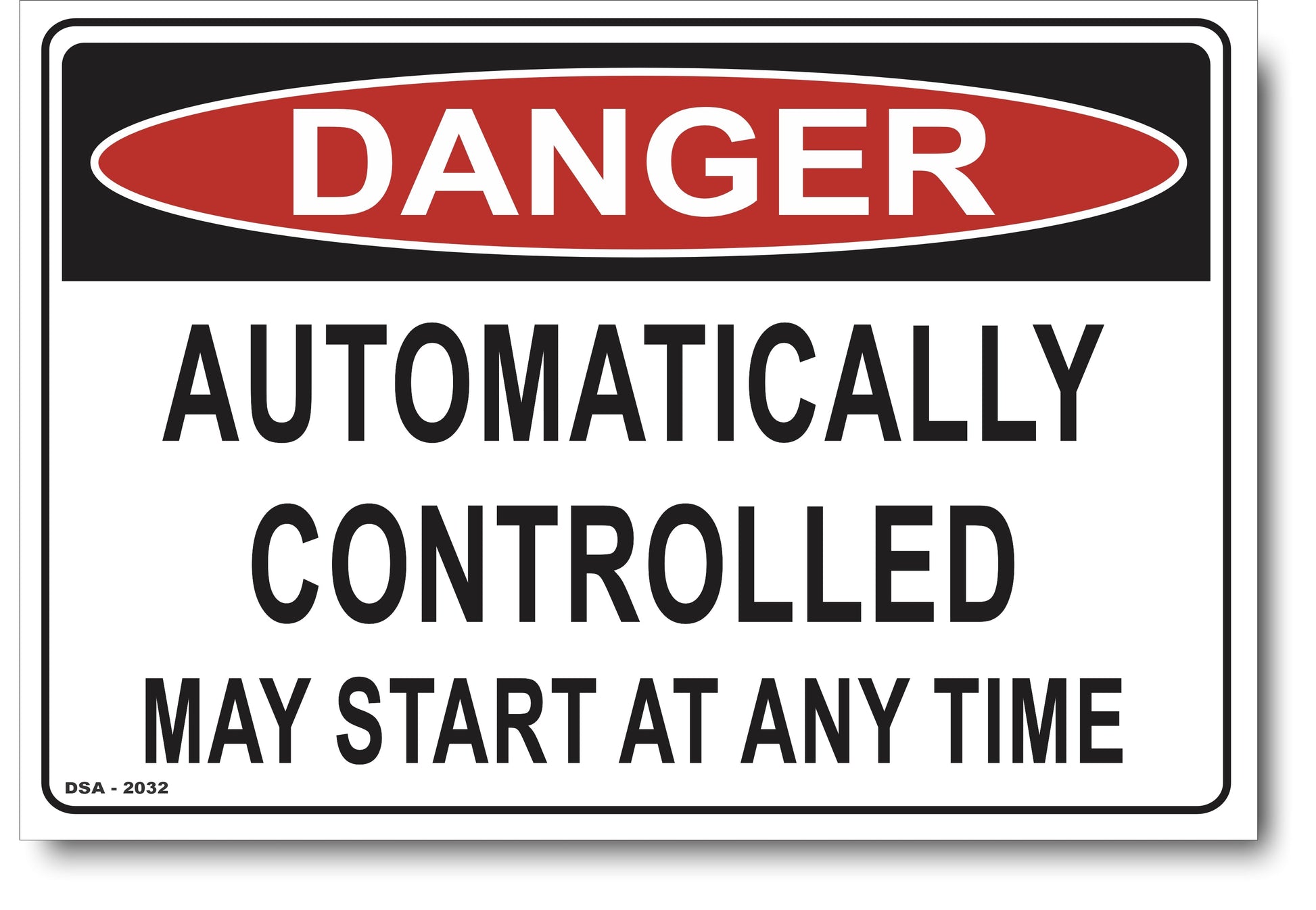 Danger Automatically Controlled, May Start At Any Time Sign