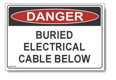 Danger Buried Electrical Cable Below Sign