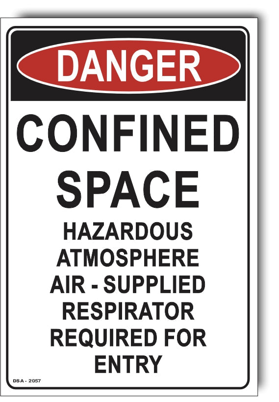 Danger Confined Space, Hazardous Atmosphere Sign