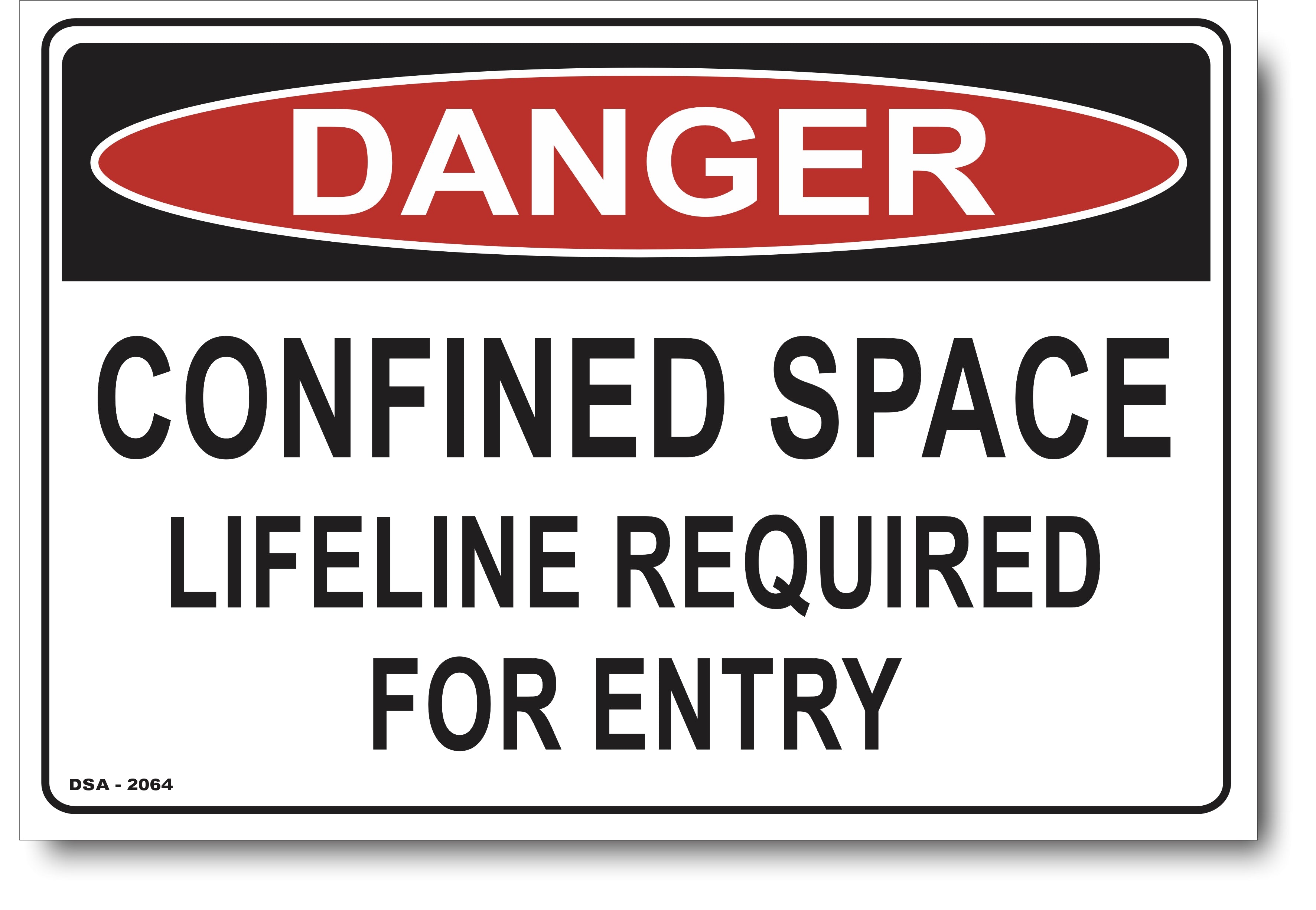 Danger Confined Space, Lifeline Required, For Entry Sign – Signs4Safety