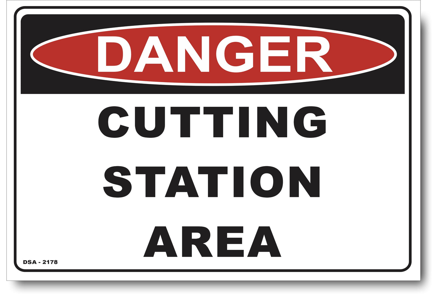 Danger Cutting Station Area Sign