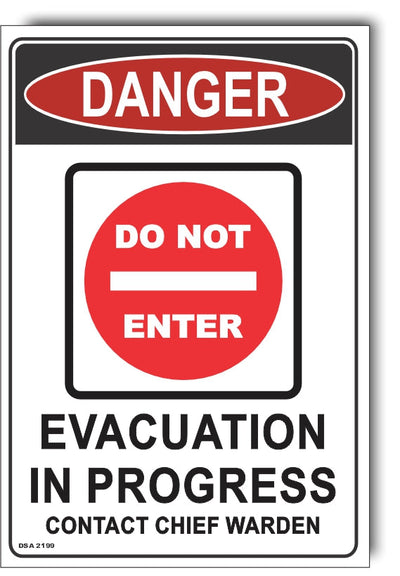 Danger Evacuation In Progress - Do Not Enter Sign