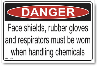 Danger Face Shields, Rubber Gloves And Respirators When Handling Chemicals Sign