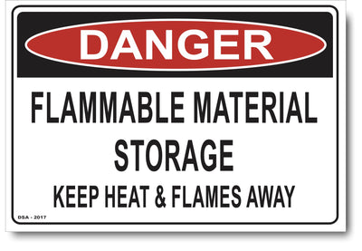 Danger Flammable Material Storage, Keep Heat & Flames Away Sign