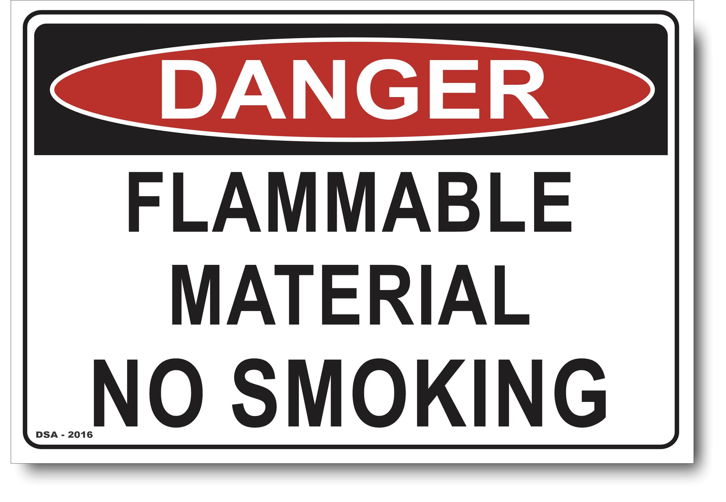 Danger Flammable Materials, No Smoking Sign