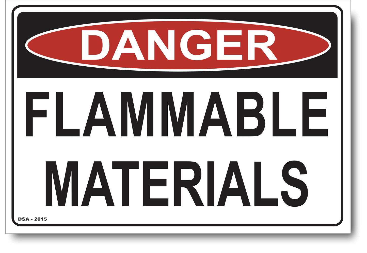 Danger Flammable Materials Sign