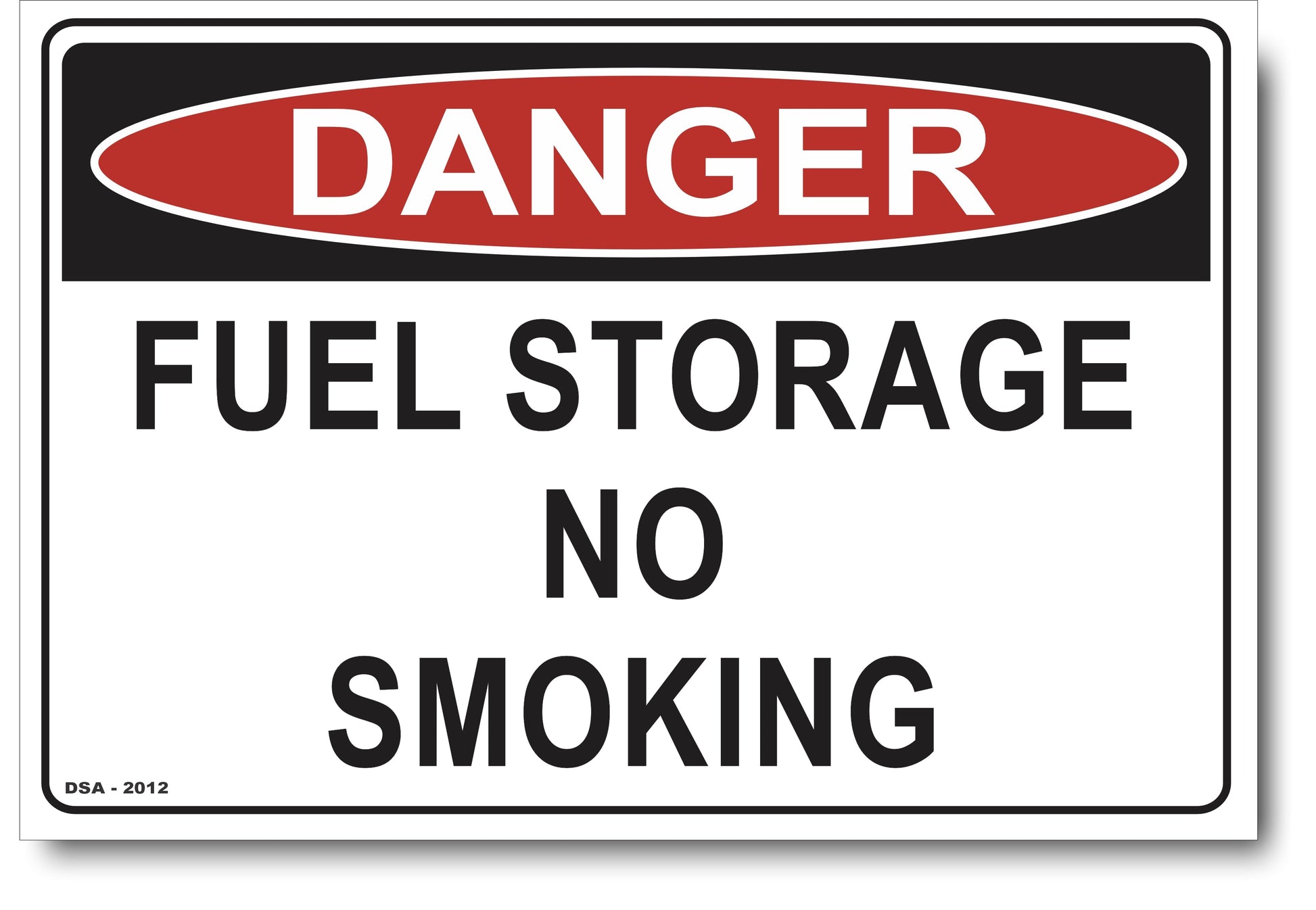 Danger Fuel Storage No Smoking Sign