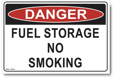 Danger Fuel Storage No Smoking Sign