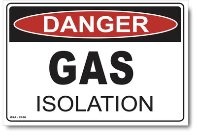 Danger Gas Isolation Sign