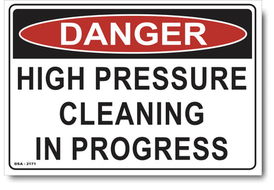 Danger High Pressure Cleaning In Progress Sign