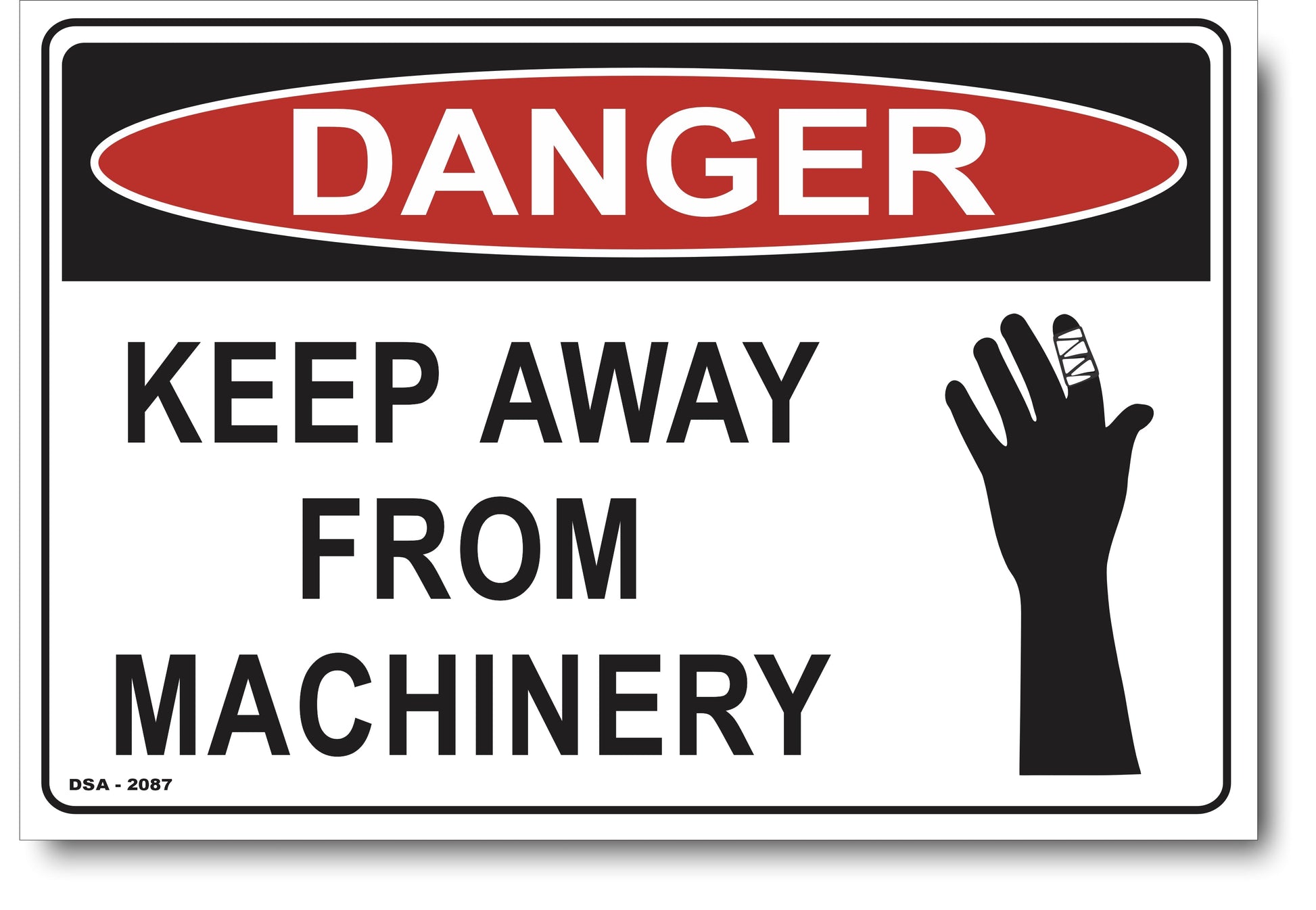 Danger Keep Away From Machinery Sign