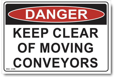 Danger Keep Clear Of Moving Conveyors Sign