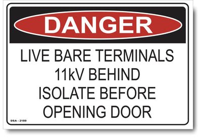 Danger Live Bare Terminals 11KV Behind - Isolate Before Opening Door Sign