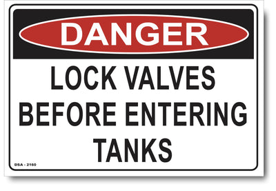 Danger Lock Valves Before Entering Tanks Sign