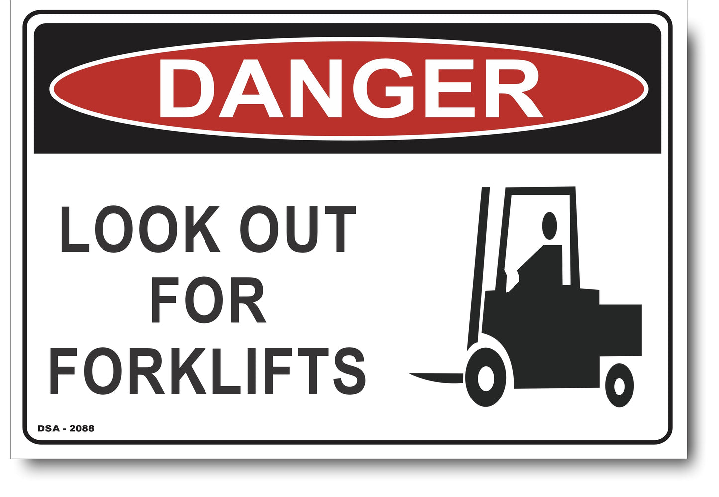 Danger Look Out For Forklifts Sign