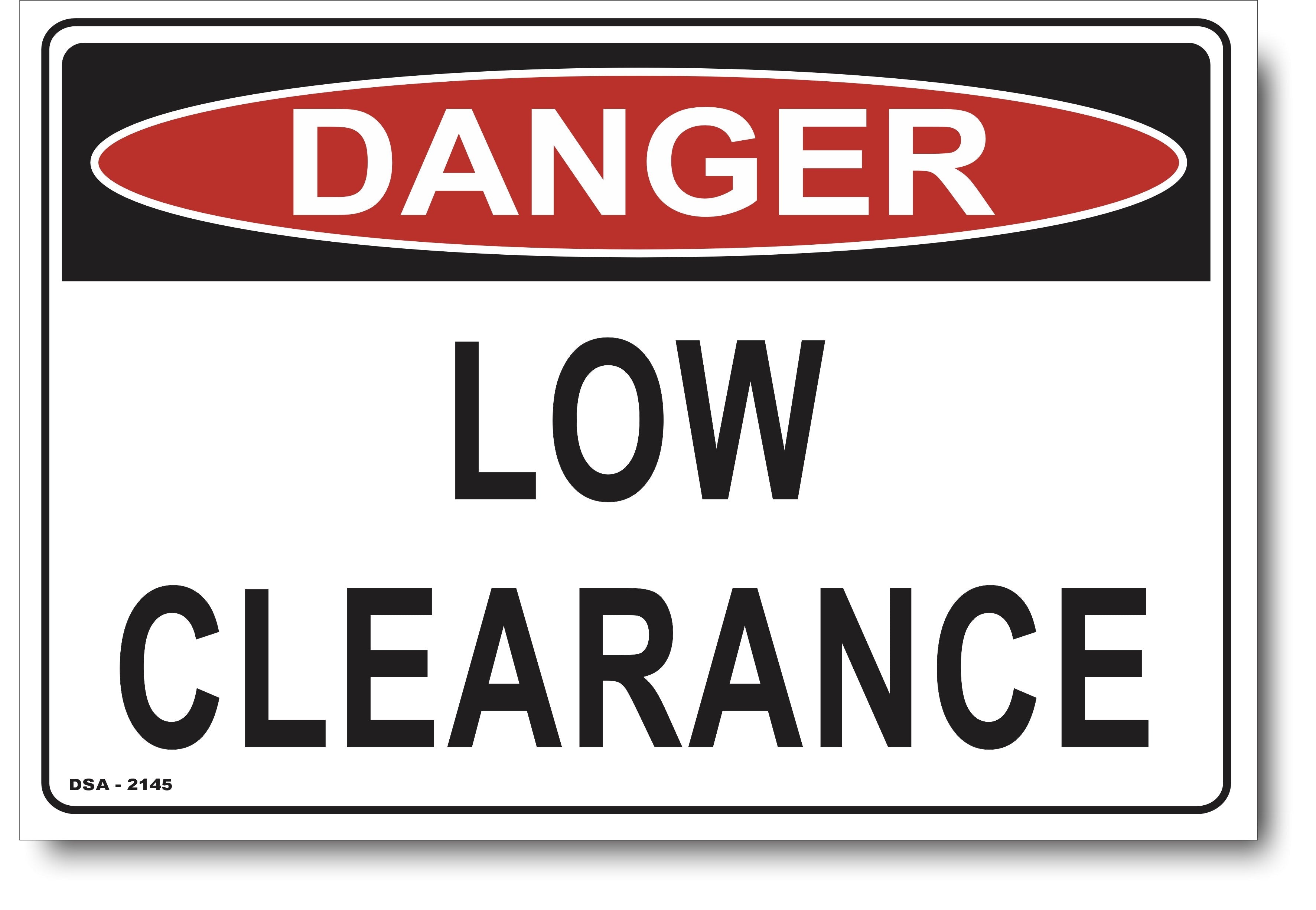 Low Risk Signages Danger Low Clearance Sign – Signs4Safety