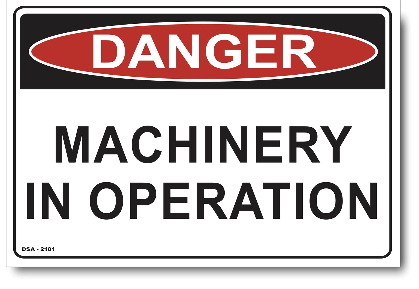 Danger Machinery In Operation Sign