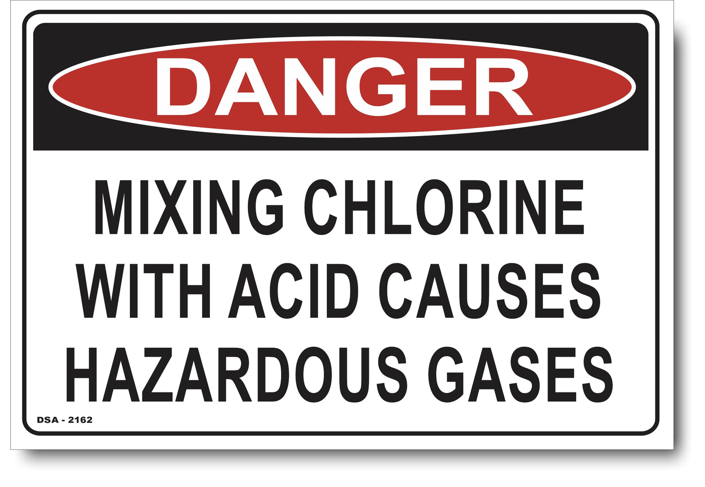 Danger Mixing Chlorine With Acid Causes Hazardous Gases Sign