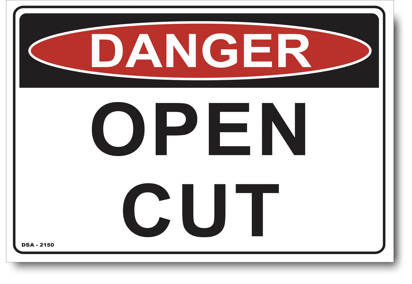 Danger Open Cut Sign