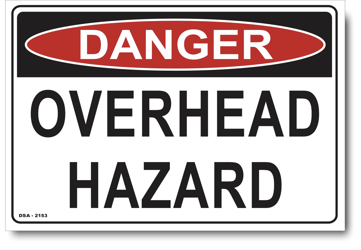 Danger Overhead Hazard Sign