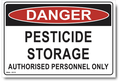 Danger Pesticide Storage, Authorised Personnel Only Sign