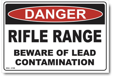 Danger Rifle Range - Beware Of Lead Contamination Sign