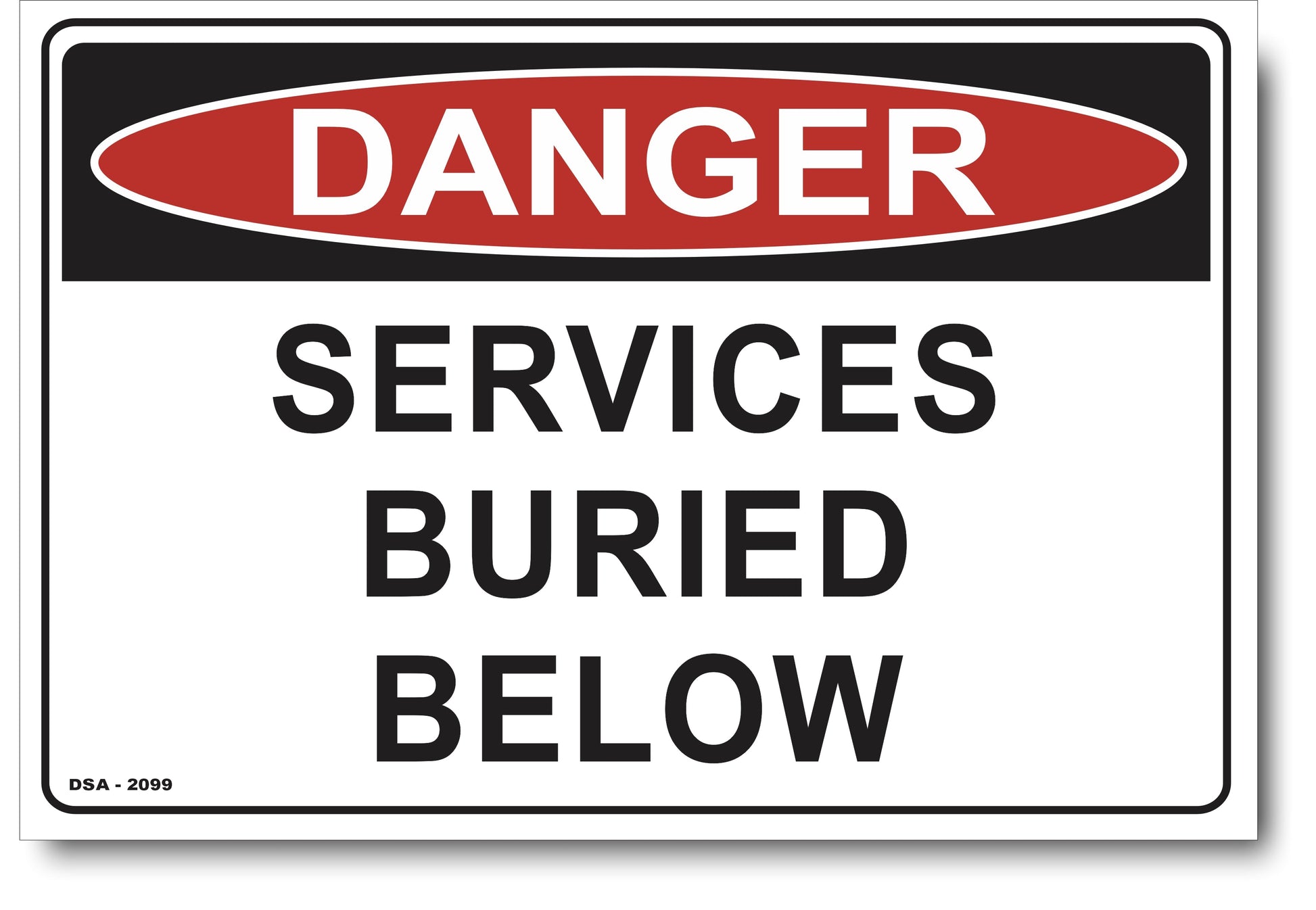 Danger Services Buried Below Sign – Signs4Safety