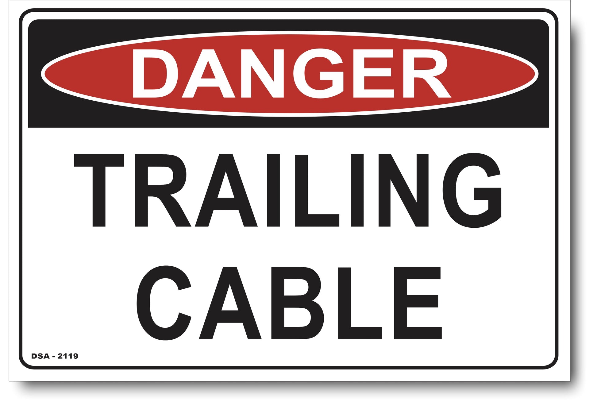 Danger Trailing Cable Sign