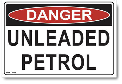 Danger Unleaded Petrol Sign