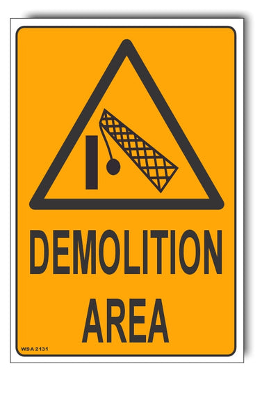 Demolition Area Warning Sign