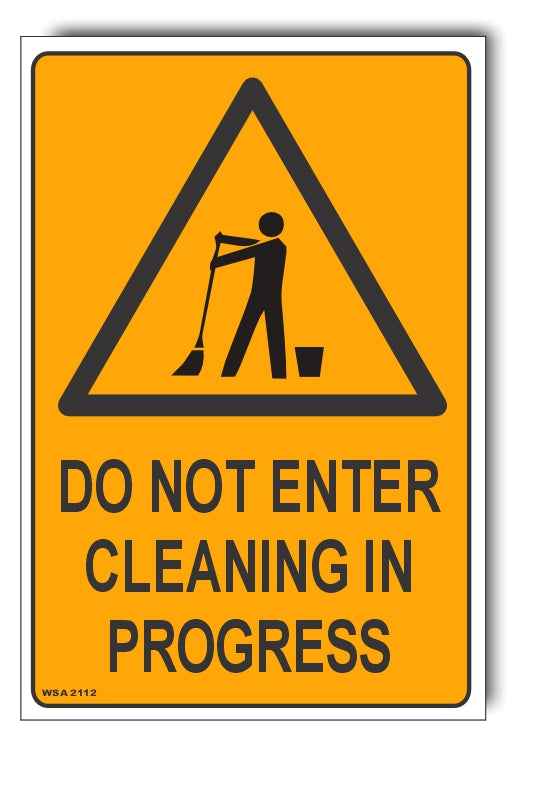 Do Not Enter, Cleaning In Progress Warning Sign